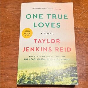 One True Loves Novel by Taylor Jenkins Reid